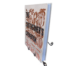 Load image into Gallery viewer, The Southerner&#39;s Cookbook: Recipes, Wisdom, and Stories
