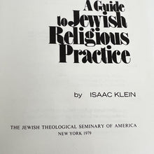 Load image into Gallery viewer, A Guide To Jewish Religious Practice - Isaac Klein
