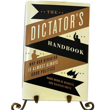 Load image into Gallery viewer, The Dictator&#39;s Handbook: Why Bad Behavior is Almost Always Good Politics
