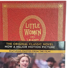 Load image into Gallery viewer, Little Women: The Original Classic Novel Featuring Photos from the Film! 
