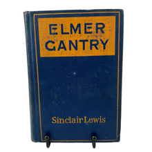 Load image into Gallery viewer, Elmer Gantry by Sinclair Lewis 1927  Fourth Printing
